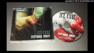 Ice Cube - Non Believers (Everythangs Corrupt) 2018