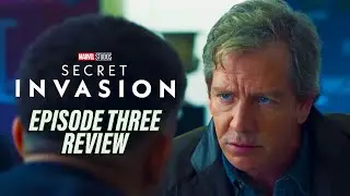 Secret Invasion Episode 3 Review & Breakdown