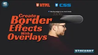 How To Create Stunning Rotating Border Effects with Overlays | HTML CSS