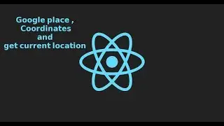 React Js tutorial - use google place and get coordinates