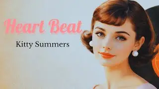Kitty Summers – Heart Beat ｜ 60s Teen Pop Single