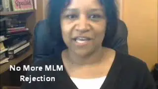 How to Quit Getting MLM Rejection