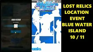🔍10/11 Lost Relics Location at Event Blue Water Island | GODDESS OF VICTORY: NIKKE