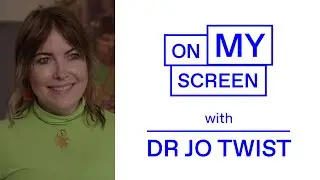 ScreenUK - On My Screen Episode Ten: Dr Jo Twist