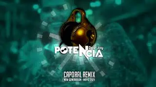 CAPORAL REMIX MAYO 2021 -  DJ POTENCIA