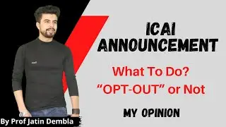 ICAI Annuoncement - OPT-OUT or Not | Jan 20 Exam Possible??