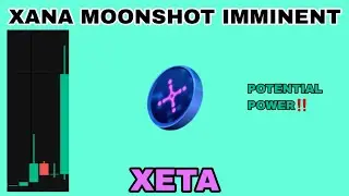 XETA COIN MOONSHOT IMMINENT UPDATE IN 2025‼️ POTENTIAL POWER FOR XANA CRYPTO IS BACK‼️ STILL IN PLAY