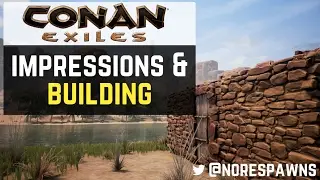 Conan Exiles - First Impressions and Base Building