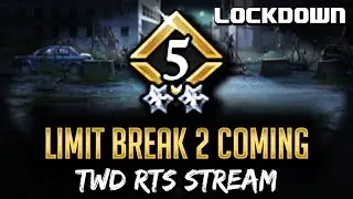 Limit Break 2 is Coming! TWD RTS Stream - Walking Dead: Road to Survival