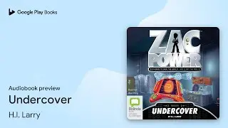 Undercover by H.I. Larry &middot; Audiobook preview