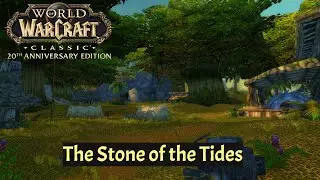 The Haunted Isle |  The Stone of the Tides | WoW Classic 2K