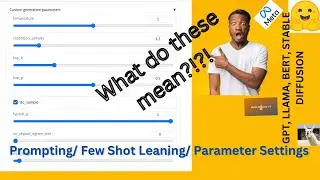 PARAMETERS/PROMPTING/FEW SHOT LEARNING(LLAMA, GPT, STABLE DIFFUSION, ETC)