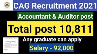 CAG recruitment 2021notification | Accountant & auditor vacancy 2021| govt. Job updates