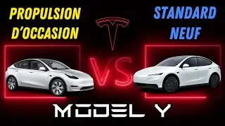 Model Y standard neuf VS Propulsion d&rsquo;occasion : Quelle Tesla choisir ? 