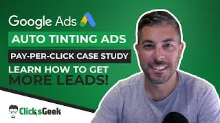 Auto Tinting Marketing | Google Ads For Car Tinting | PPC Case Study