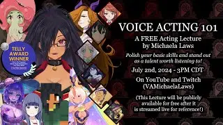 Voice Acting 101 - A FREE Lecture of Acting Basics by Michaela Laws