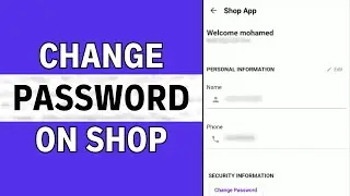 How To Change Password On Shop App, Possible or not?