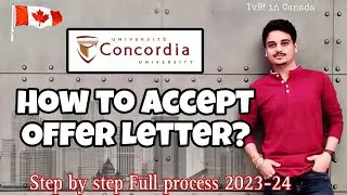 How to Accept Offer Letter? Concordia University Masters International Student 🇨🇦 | TvB in Canada