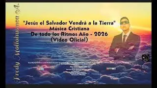 Jes&uacute;s el Salvador Vendr&aacute; a la Tierra - (Lc 1:30-31) Video Oficial FRED.M.A 