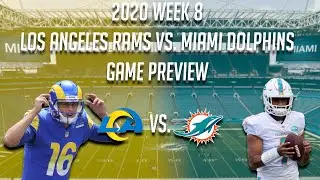 2020 Week 8: Los Angeles Rams vs Miami Dolphins Game Preview