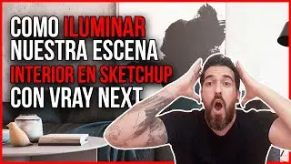 ⭐Como ILUMINAR un RENDER INTERIOR en SKETCHUP con VRAY NEXT - ILUMINACIÓN👓
