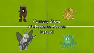 Harmony Grove - All Creatures Sounds Beta V1 (The Forgotten Harmony)