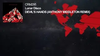 Lunar Disco - Devil&rsquo;s Hands (Anthony Middleton Remix)