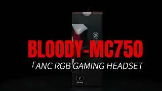 Bloody MC750 ANC RGB Gaming Headset | Experience Superior Sound and Comfort!