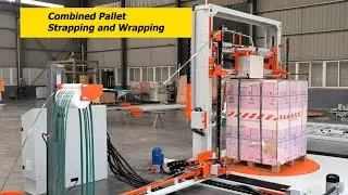 Combined Pallet Strapping Machine and Wrapping Machine