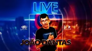 João Dantas - Live Show