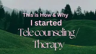 Why I Started Teletherapy: My Journey Into Online Counseling. #therapy #Counselling #choosetherapy