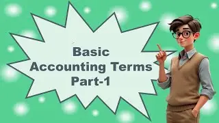 Basic Accounting Terms Part-1