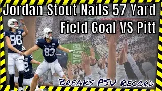 Jordan Stout Nails 57 Yard Field Goal Breaking Penn State Record, Ties the Score VS Pitt in 2019