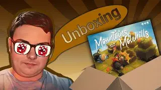 Mountains Out of Mole Hills: Unboxing