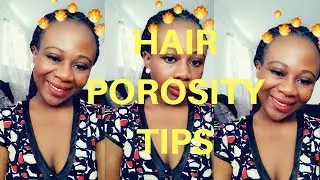 NATURAL HAIR POROSITY TIPS || LOW,HIGH & MEDIUM POROSITY MAINTENANCE || LovelyAma