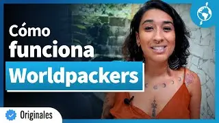 &iquest;C&oacute;mo Funciona Worldpackers? 🔍