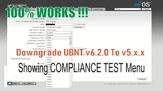 Downgrade Or Update UBIQUITI V6.2.0 Or Latest To V5.X.X - Compliance Test | 100% WORKS