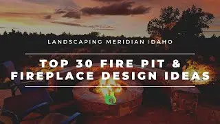 Top 30 Fire Pit & Fireplace Design Ideas - Landscaping Meridian Idaho