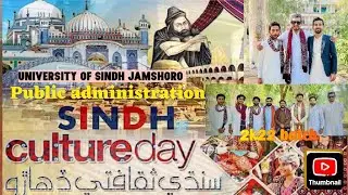 CULTURE DAY 2k22 batch PUBLIC ADMINISTRATION UNIVERSITY Of SINDH JAMSHORO.@Mr Imran Mashori