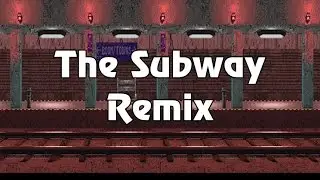 The Subway Remix