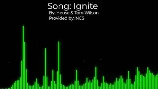 Ignite (NCS) - Heuse & Tom Wilson