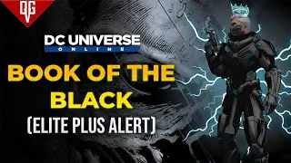 Book Of The Black (Elite Plus Alert) I DC Universe Online[T&Uuml;RK&Ccedil;E]