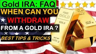 Gold IRA Rollover: When Can You Withdraw From a Gold IRA? #goldirarollover