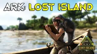 Ark: The Lost Island - Map Tour E.02