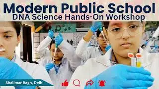 Modern Public School Shalimar Bagh India DNA Science Workshop, Experiment, Fun and Mega Science #Bio