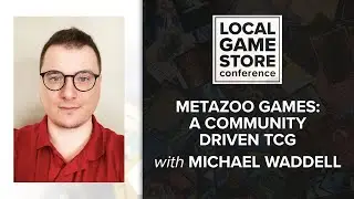 Michael Waddell | Metazoo Games: A Community Driven TCG | Learn, Grow Succeed