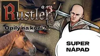 JEZDIT NA KONI NAMOL? SKVĚL&Yacute; N&Aacute;PAD! | RUSTLER #24