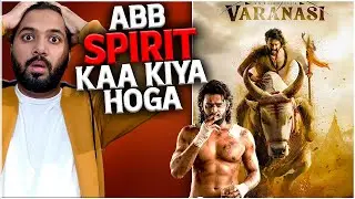 Varanasi Shocking Release Date | Spirit vs Varanasi | Varanasi Box Office Collection | SS Rajamouli