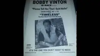 Please tell her that I said hello/Bobby Vinton