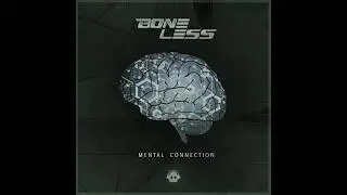 Boneless - Mental Connection (Progressive Trance) @PhantomUnitRec